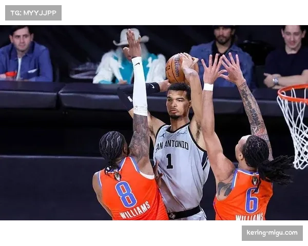 马刺三年重建计划显成效，文班亚马、卡斯尔、瓦塞尔组成新版“GDP”核心